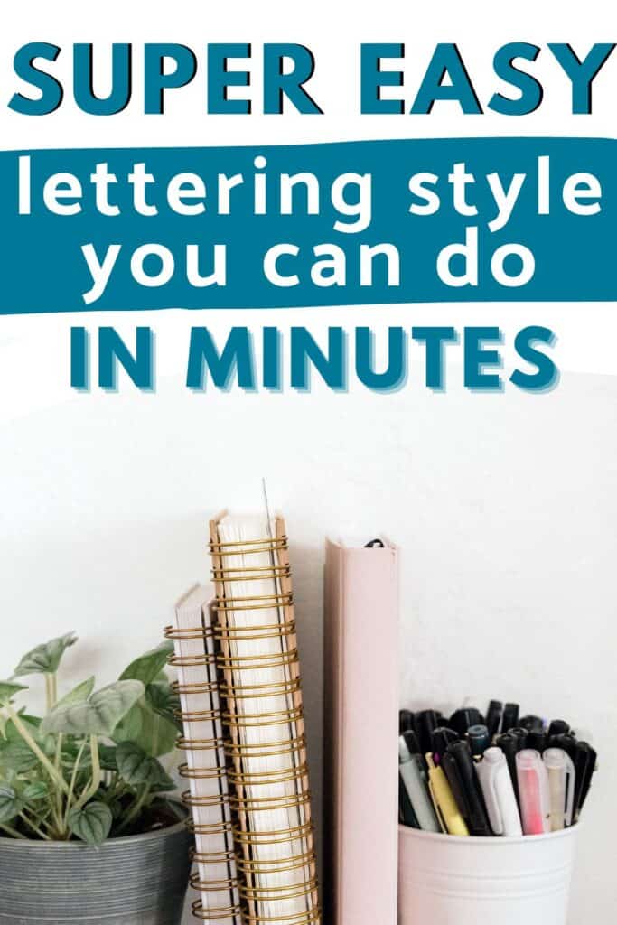 super easy lettering style you can do in minutes