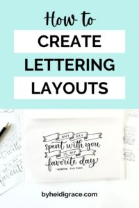 Processing Department Lettering Design How to Design Lettering Layouts (6 Step Process) - By Heidi Grace